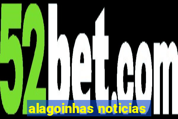 alagoinhas noticias